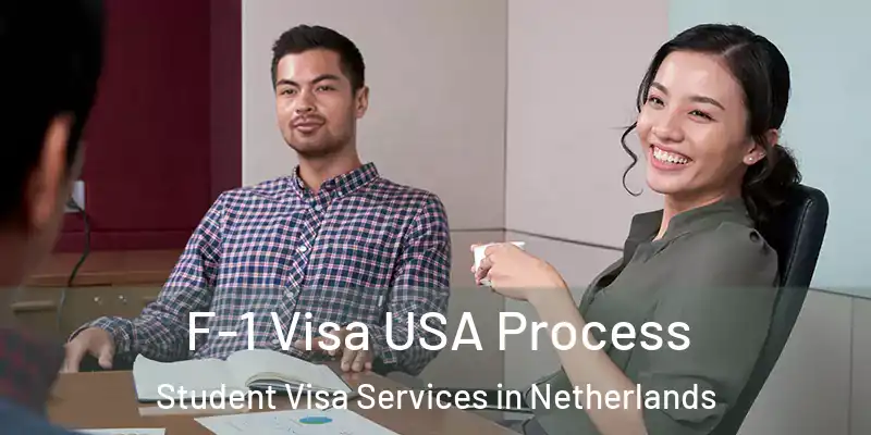  F-1 Visa USA Process Student Visa Services in Netherlands