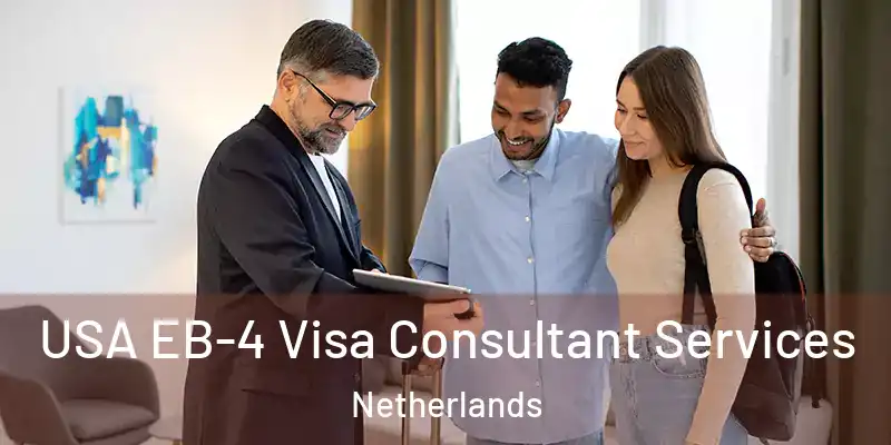  USA EB-4 Visa Consultant Services Netherlands